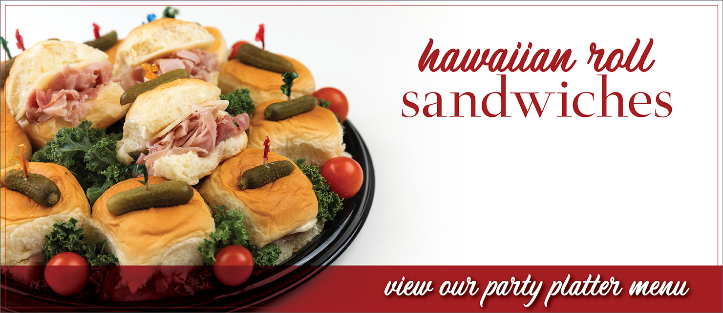 Hawaiian Roll Sandwiches. Click to view our party platter menu.